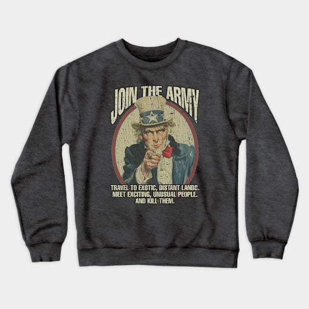 Join The Army 1971 Crewneck Sweatshirt by JCD666